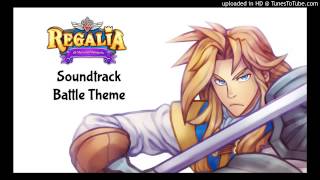 Regalia Soundtrack Battle Theme [upl. by Assyl322]