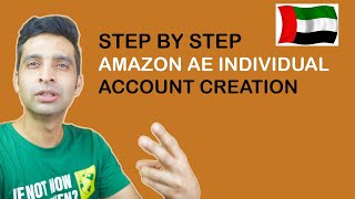 How to Create Amazon AE UAE Individual Account Step by Step [upl. by Naesad]