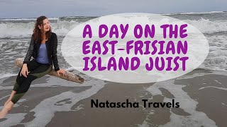 Natascha travels to Juist  A day on an East Friasian Island [upl. by Alue455]