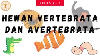 PJJ Kelas 5  Hewan Vertebrata dan Avertebrata [upl. by Hegarty]