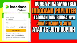 PINJAM UANG DI INDODANA PAYLATER 4 JUTA15 JUTA SEGINI BUNGA DAN TAGIHAN NYA [upl. by Atiran343]