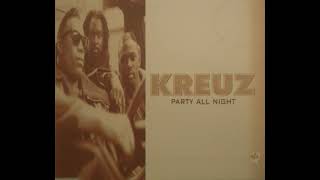 Kreuz  Party All Night  Old Skoolmix [upl. by Aronel580]