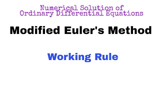 33 Modified Eulers Method  Working Rule  Complete Concept [upl. by Zilef]