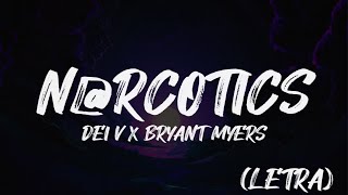 NARCOTICS  DEI V X BRYANT MYERS Lyrics [upl. by Arbed340]