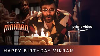 Chiyaan Vikrams Birthday Special Mashup  Mahaan Kadaram Kondan  Amazon Prime Video [upl. by Toma]