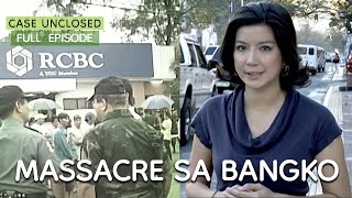 MASSACRE SA BANGKO  Case Unclosed [upl. by Merceer]