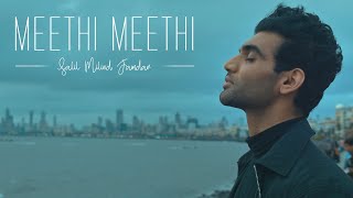 Salil Milind Jamdar  Meethi Meethi Official Music Video [upl. by Gasperoni547]