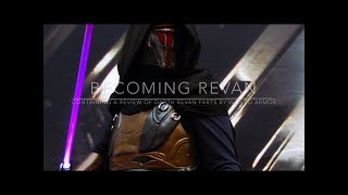 Becoming Revan [upl. by Pevzner]