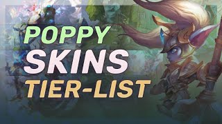 Poppy Skins Tier LIST  League Of Legends [upl. by Lieberman737]