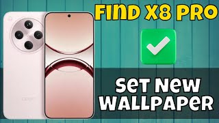 Oppo Find X8 Pro How to Set New Wallpaper  Wallpaper Change  Wallpaper Setting latest [upl. by Areip]