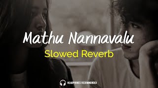 Mathu Nannavalu Slowed  Reverb Lofi  Darshan  Navya Nair  Kannada [upl. by Corilla79]