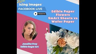 Icing Images Presents Jennifer Frey  Demo of Edible Paper Cake Decorations wrap and flowers [upl. by Kcinemod497]