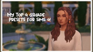 my 4 MUST HAVE gshade presets for CAS and GAME  my own gshade  The Sims 4 [upl. by Geilich]