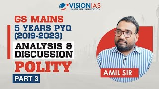 GS Mains 5 Years PYQ 2019  2023 Analysis amp Discussion  Polity  Part 3 [upl. by Korenblat]