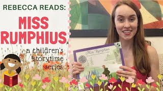 Rebecca Reads Miss Rumphius [upl. by Eniad]