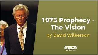 1973 Prophecy  The Vision by David Wilkerson [upl. by Euphemia]