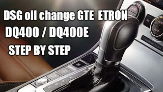 dsg VW gte oil change dq400 dq400e step by step etron [upl. by Aras]