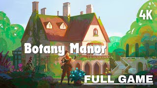 BOTANY MANOR Secrets Revealed in This 100 Full Game Walkthrough [upl. by Fermin]