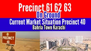 Precinct 40  Bahria Town Karachi  Precinct 61 62 63 on Ground [upl. by Aix]