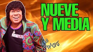 😎 NUEVE Y MEDIA 🟢 La Mona Jiménez 🎤 MAS KARAOKE cuarteto [upl. by Forrer814]