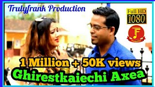 konkani song Ghirestkaiechi Axea by Franky Paroda and Bhuska [upl. by Anelegna550]