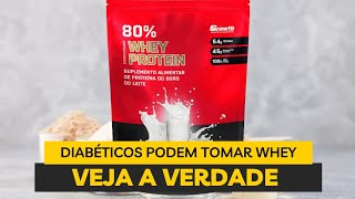 Diabéticos Podem Tomar Whey Descubra a Verdade [upl. by Laughton14]