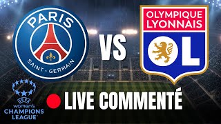 🔴 PSG OL  LIVE COMMENTÉ 16h  12 FINALE RETOUR DE CHAMPIONS LEAGUE FÉMININE [upl. by Airretal]