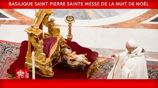 24 décembre 2021 Sainte Messe de la Nuit de Noël  Pape François [upl. by Herve]