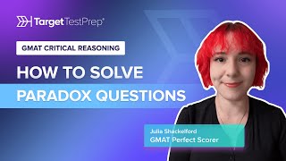 GMAT Critical Reasoning How to Solve Paradox Questions  Tips by a Perfect Scorer [upl. by Domenech294]