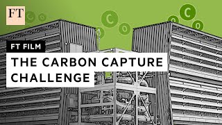 Carbon capture the hopes challenges and controversies  FT Film [upl. by Desdee]