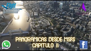 MSFS2020  quotPanorámicas desde MSFSquot  Capítulo 11  Londres Parte I msfs2020 airmoysim [upl. by Anyal704]