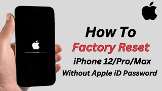 How To Factory Reset iPhone 12 Series iF Forgot Apple iD Password  2024 [upl. by Emirej397]