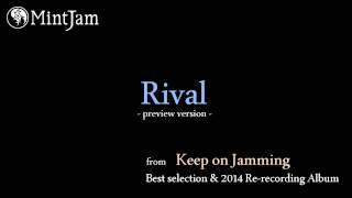 Rival 2014 Rerecording version  MintJam [upl. by Mart]