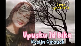 Upus ku Id DikaRoslin GinsuokCover Lynna Hafiz [upl. by Alil]