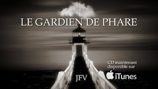 Le Gardien de Phare [upl. by Aikemit226]