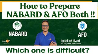 How to Prepare NABARD amp AFO Both  Which one is difficult  By Kailash Sir [upl. by Aigroeg]