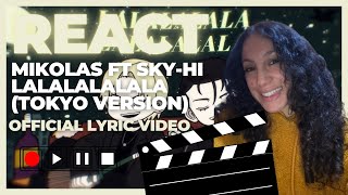 REACT Mikolas ft SkyHi lalalala Tokyo version [upl. by Carlyle691]