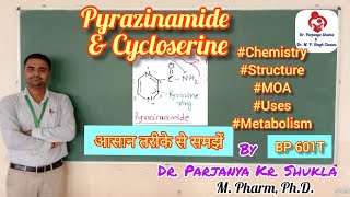 Pyrazinamide and Cycloserine  Intro Structure Metabolism MOA Uses  Anti tuberculars  BP 601T [upl. by Pilihp]