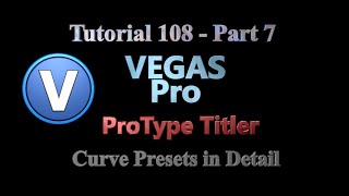 Tutorial 108  ProType Titler  Part 7 Curve Presets in Detail [upl. by Ennael]