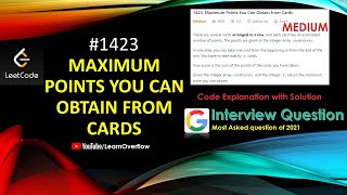 Maximum Points You Can Obtain from Cards  3 Approach  LeetCode 1423  Learn Overflow [upl. by Willman84]