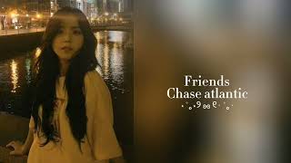 FriendsChase Atlantic1 hour [upl. by Africa]