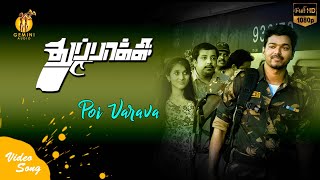 quotPoi Varavaquot Video Song Thuppakki [upl. by Amund]