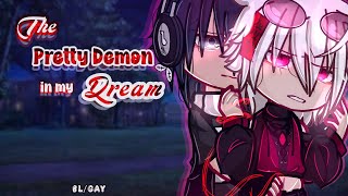 quotThe Pretty Demon in my Dreamquot  Backstory  Part 12  BLGay  GCMM  Read Desc  Keroneko [upl. by Weidman]