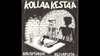 Kollaa Kestää  Kirjoituksia Kellarista [upl. by Nessim871]