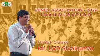 GENEX 2024 Inauguration with Chief Guest lvrsivakumar  entrepreneurship Talk with Students [upl. by Yntrok]