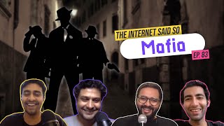 The Internet Said So  EP 83  Mafia [upl. by Formenti]