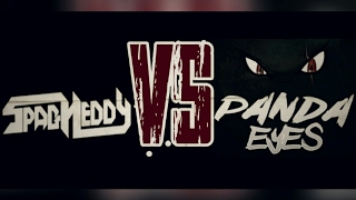 Spag Heddy Vs Panda Eyes│ Batalla epica │Marzo 2017 [upl. by Betsy714]