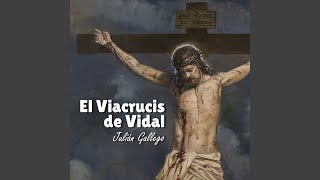 El Viacrucis de Vidal 1 Estación [upl. by Oiruam624]