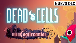 🔴 12 HORAS  CASTLEVANIA DLC EN VIVO VIENDO TODO POR PRIMERA VEZ  Dead Cells Return to Castlevania [upl. by Leciram]