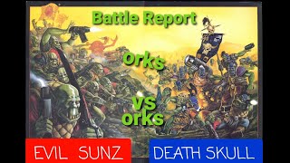 ORKS BattleReport Evil Sunz vs Death Skullz 50pp [upl. by Coleville623]